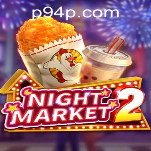 Exploring the Intriguing World of NightMarket2: A Dive into P94